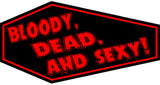 Bloody, Dead, and Sexy! Coffin Patch