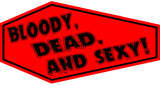 Bloody, Dead, and Sexy! Coffin Patch